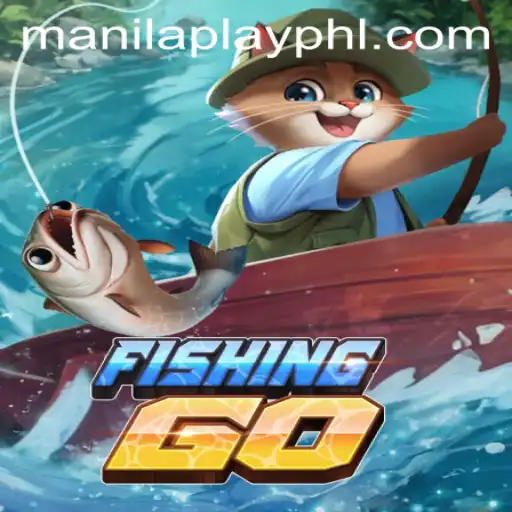 Exploring the Exciting World of FishingGO: Dive into the ManilaPlay Experience