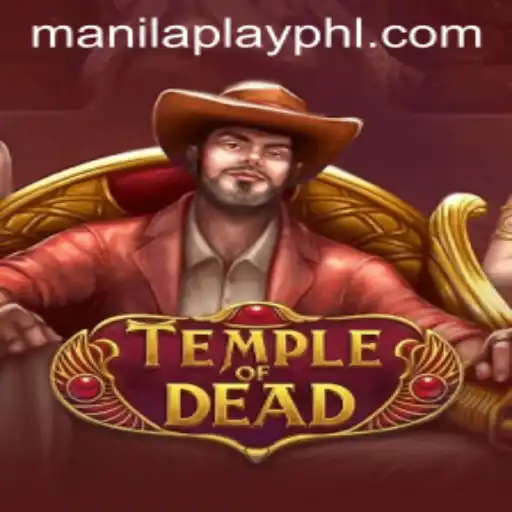 Unveiling the Thrilling Adventure of TempleofDead with ManilaPlay