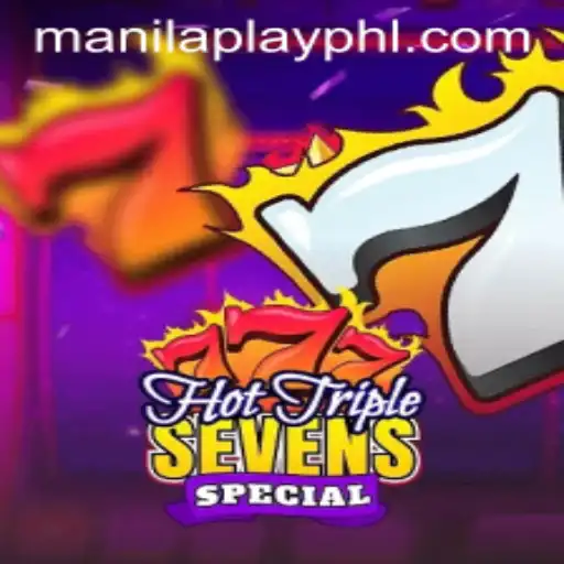 Discover the Thrills of HotTripleSevensSpecial with ManilaPlay