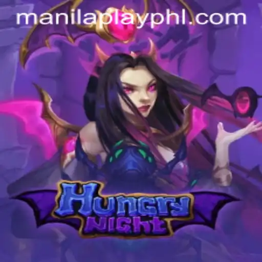 Discover HungryNight: A Riveting Adventure with ManilaPlay