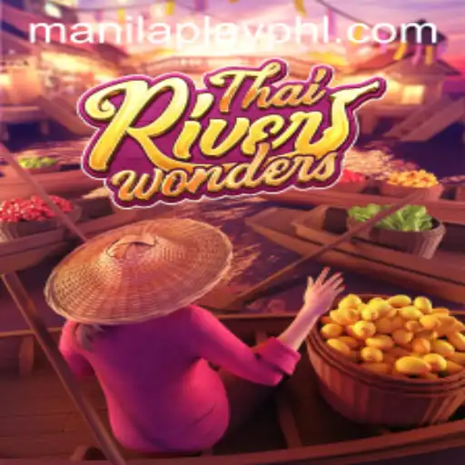 Exploring ThaiRiverWonders: The Thrilling Adventure of ManilaPlay