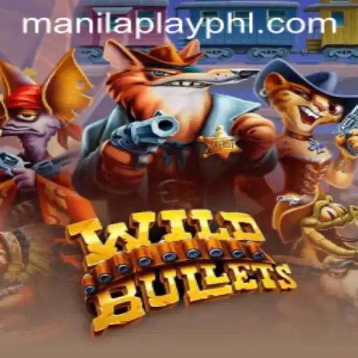 WildBullets: The Thrilling Experience of ManilaPlay